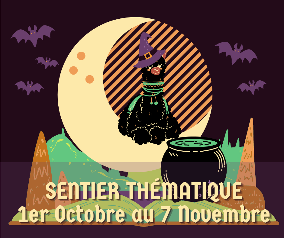 SENTIER THÉMATQIUE 1er Octobre au 7 Novembre